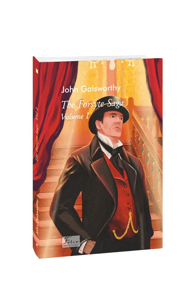 The Forsyte saga. Volume I (Folio World's Classics)