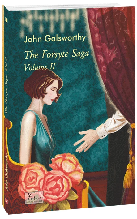 The Forsyte saga. Volume II (Folio World's Classics)