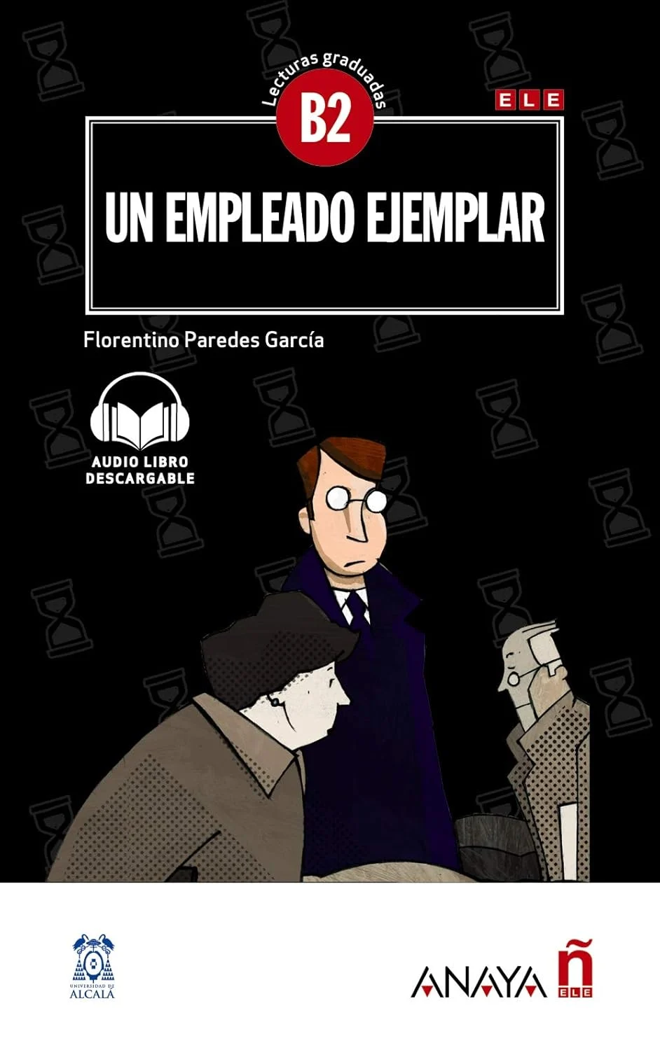 Посібник «Lecturas Graduadas B2: Un empleado ejemplar + audio descargable