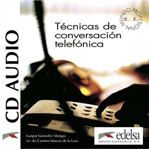 Аудіодиск «Tecnicas de conversacion telefonica : CD audio