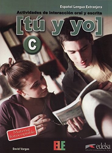 Посібник «Tu y yo : actividades de interaccion oral y escrita: Level B (B1-B2)