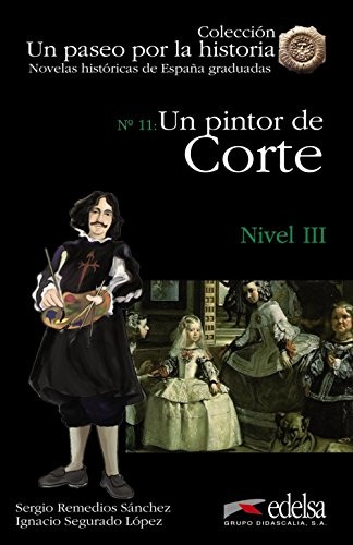Посібник «Un Paseo Por LA Historia : UN Pintor De Corte