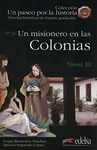 Посібник «Un paseo por la historia : Un misionero en las Colonias