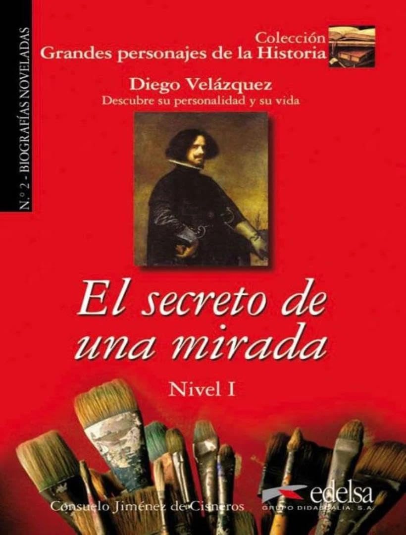 Grandes personajes de la Historia 1. El secreto de una Mirada. Biography of Diego Velzquez