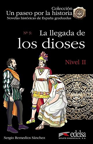 Посібник «Un paseo por la historia : La llegada de los dioses