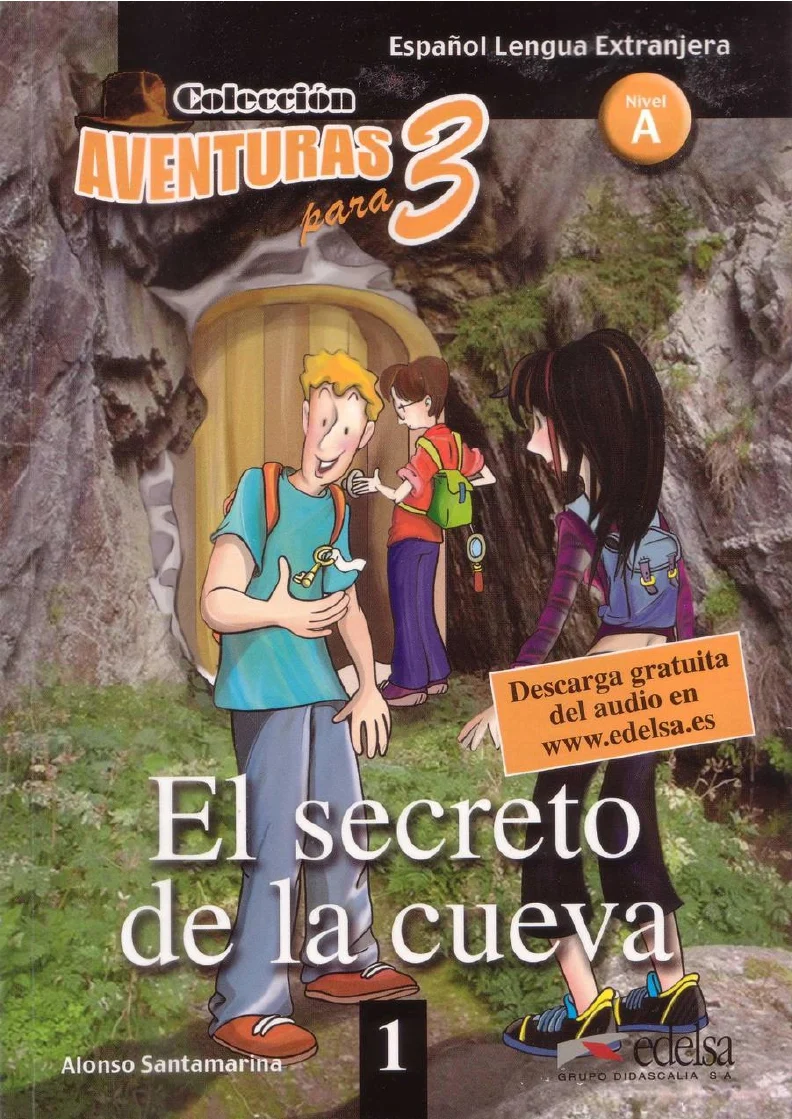 Aventuras para 3 (A1). El secreto de la cueva. Book 1