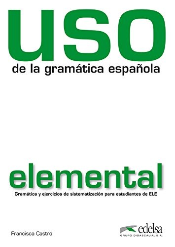 Посібник «Uso de la gramatica espanola : Nivel elemental