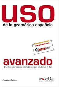 Посібник «Uso de la gramatica espanola : Nivel avanzado