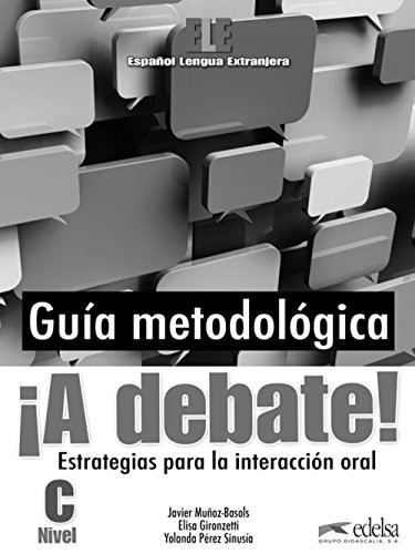 Книга вчителя «A debate! Curso de espanol general (nivel C): Guia metodologica