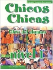 Підручник «Chicos-Chicas : Libro del alumno 1