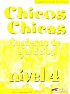 Робочий зошит «Chicos-Chicas : Cuaderno de ejercicios 4