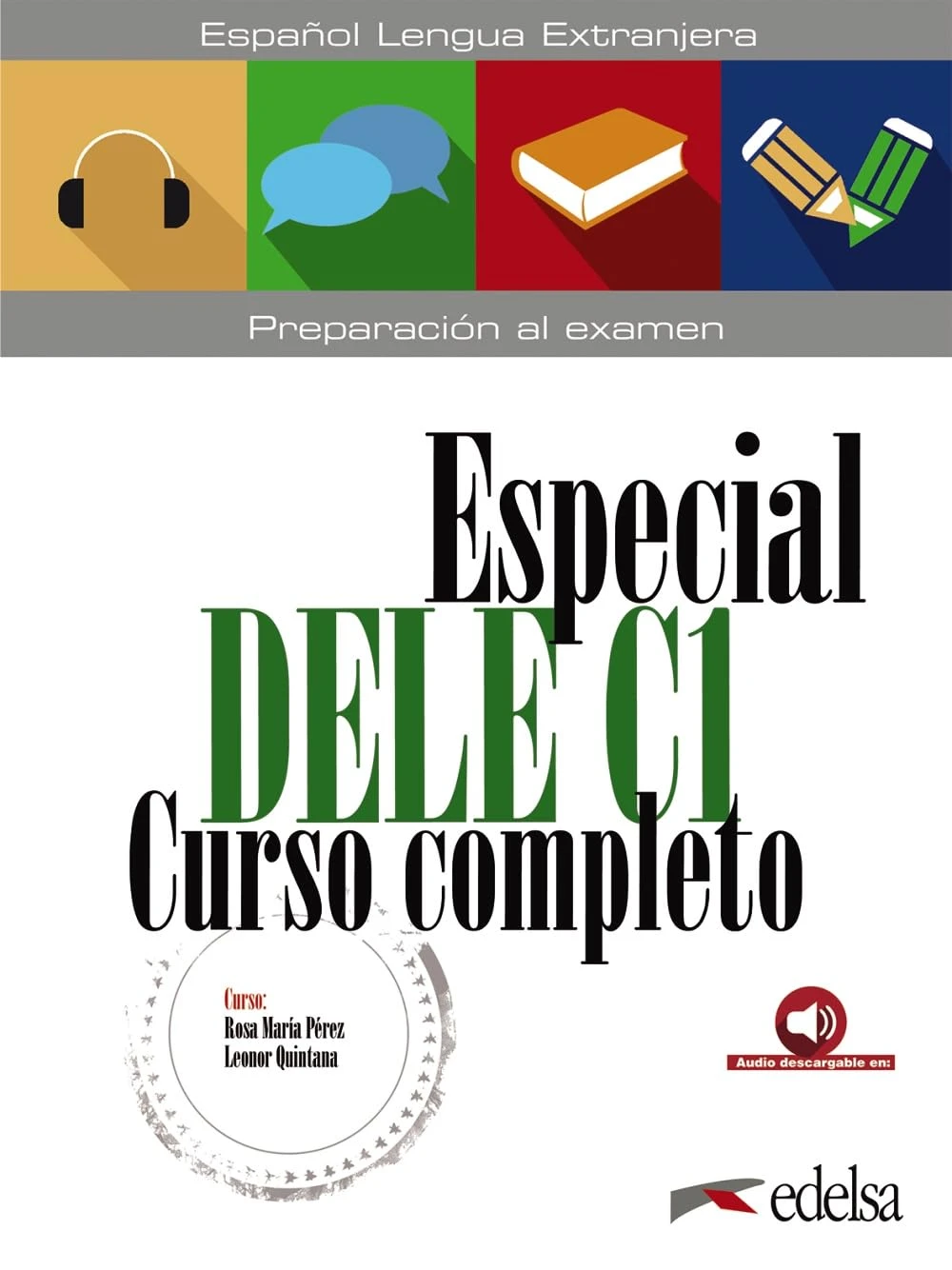 Especial DELE C1 Curso Completo. Libro + Audio Descargable