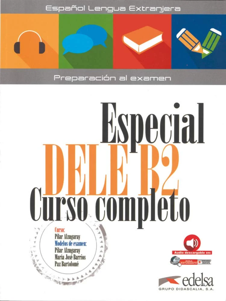 Especial DELE B2 Curso Completo. Libro del alumno + Audio Descargable