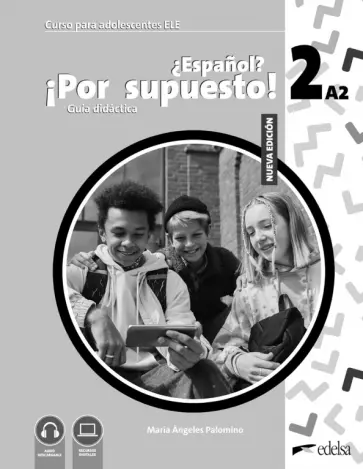 Espanol Por supuesto 2 (A2). Guía didáctica