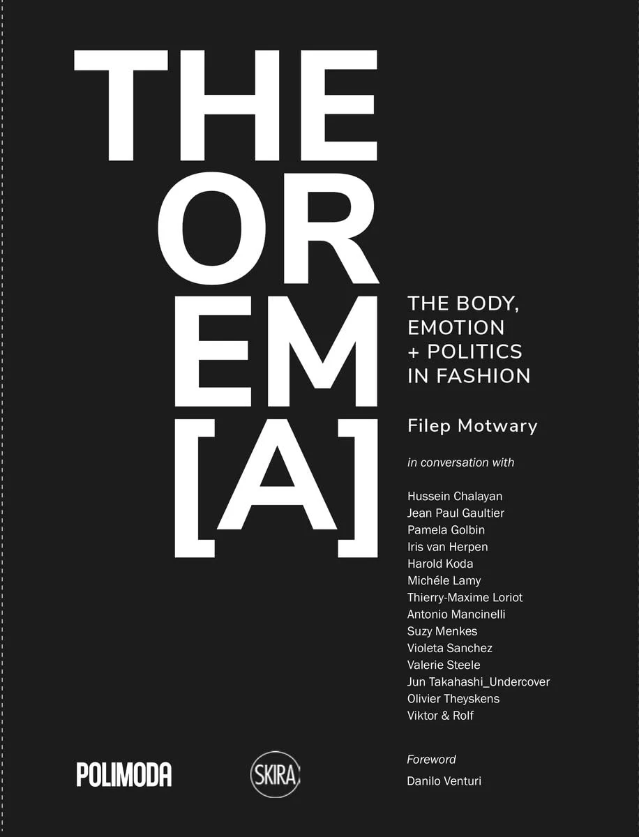 THEOREM[A]. The Body, Emotion + Politics in Fashion