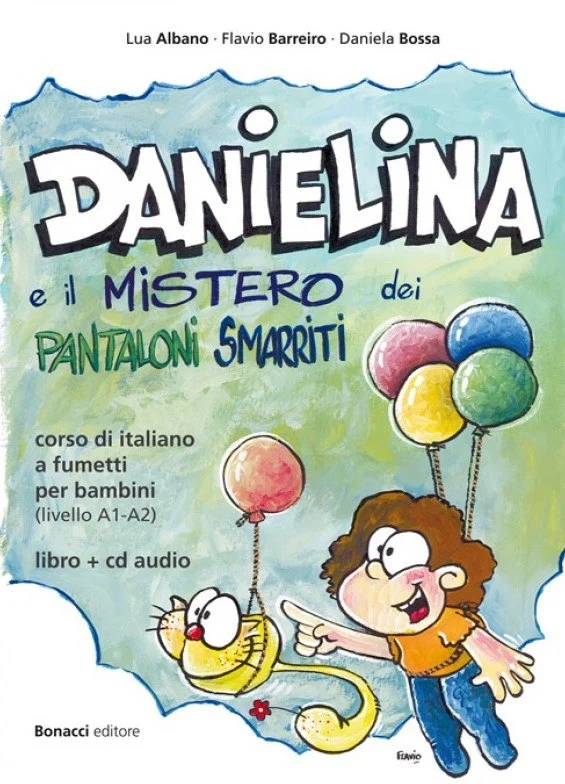 Danielina e il mistero dei pantaloni smarriti A1-A2 con CD Audio