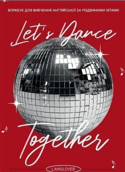 Посібник «Воркбук для вивчення англійської мови за різдвяними піснями Let's Dance Together!