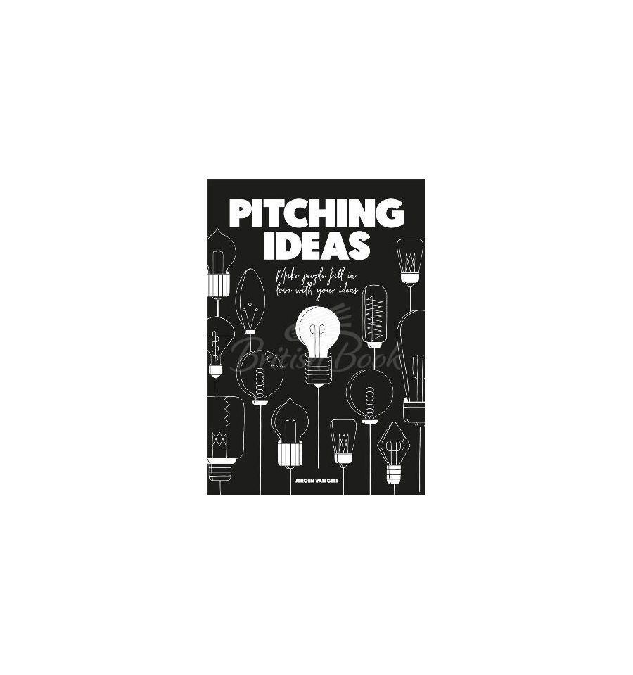 Pitching Ideas. Jeroen van Geel. Jeroen van Geel