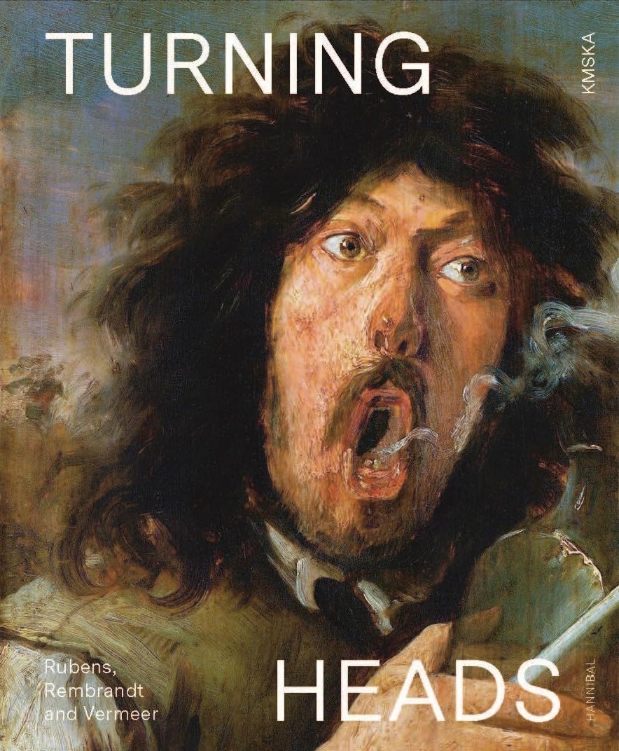 Turning Heads: Bruegel, Rubens and Rembrandt. Nico Van Hout