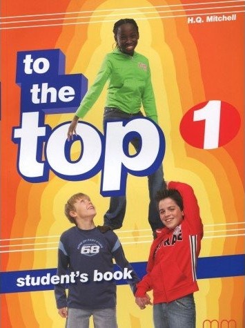 Підручник «To the Top 1 Student's Book