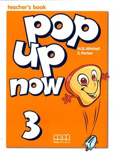 Книга для вчителя «Pop Up Now 3. Teacher's Book