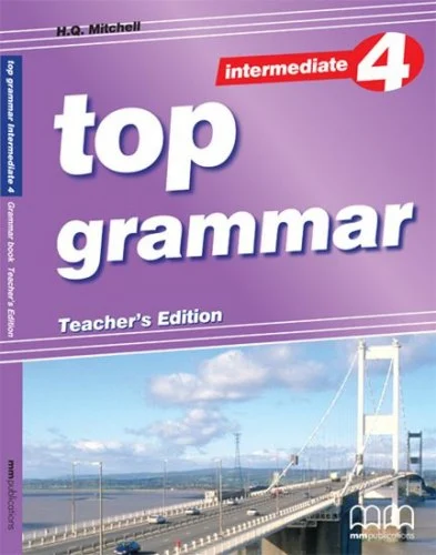 Книга для вчителя «Top Grammar 4 Intermediate Teacher's Edition