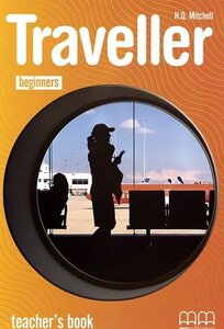 Книга для вчителя «Traveller Beginners. Teacher's Book