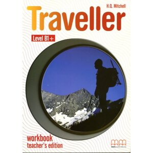 Робочий зошит «Traveller Level B1+. Workbook. Teacher's Edition