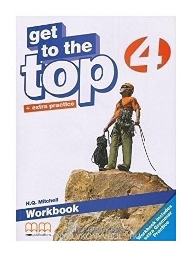 Робочий зошит «Get To the Top 4. Workbook