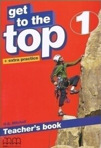 Книга для вчителя «Get To the Top 1. Teacher's Book