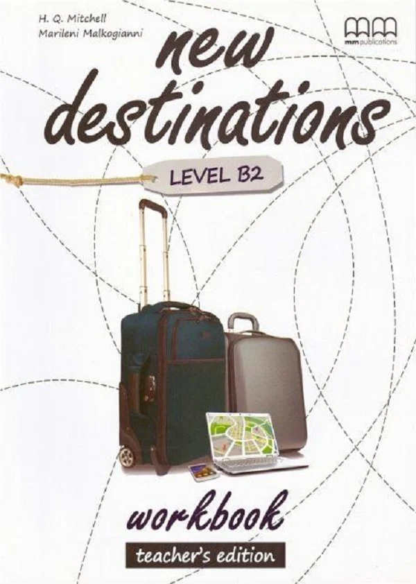 Робочи й зошит «New Destinations. Level B2. Workbook. Teacher's Edition