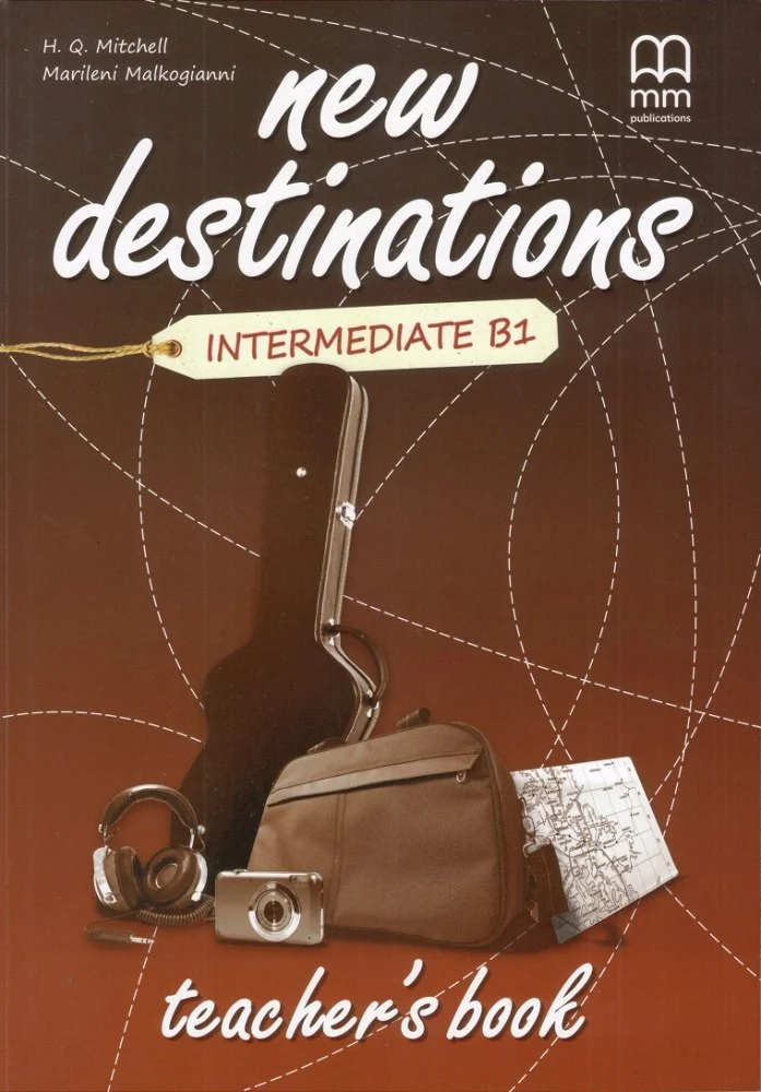 Книга для вчителя «New Destinations. Intermediate B1. Teacher's Book