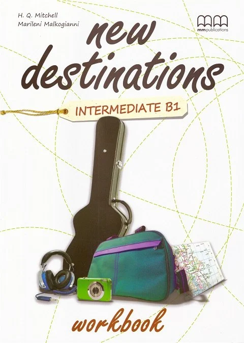 Робочий зошит «New Destinations. Intermediate B1. Workbook