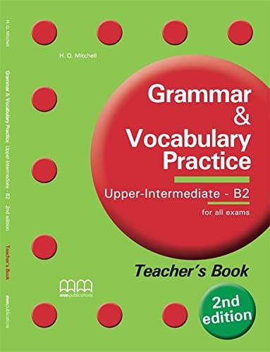 Книга для вчителя «Grammar & Vocabulary Practice (2nd Edition) Upper-Intermediate B2 Teacher's Book