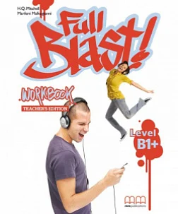 Книга для вчителя «Full Blast! B1+ WB Teacher's Ed.