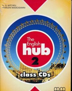 Аудіодиск «English Hub 2 (British edition). Class Audio CDs (набір аудіодисків)