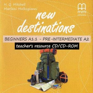 Аудіодиск «New Destinations. Beginners A1.1 - Pre-Intermediate A2. Teacher's Resource CD