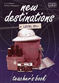 Книга вчителя «New Destinations. Level B1+. Teacher's Book