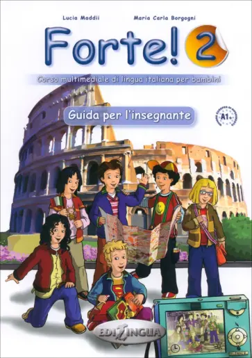 Книга для вчителя «Forte! 2 (A1+) Guida per L'insegnante