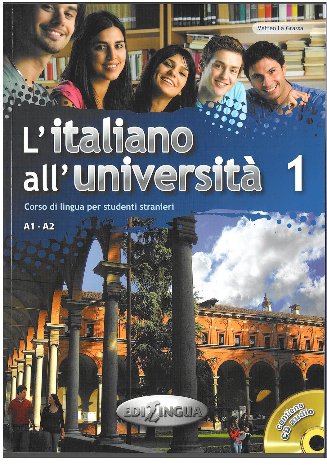 L'italiano all'universita 1 Libro di classe ed Eserciziario + CD audio