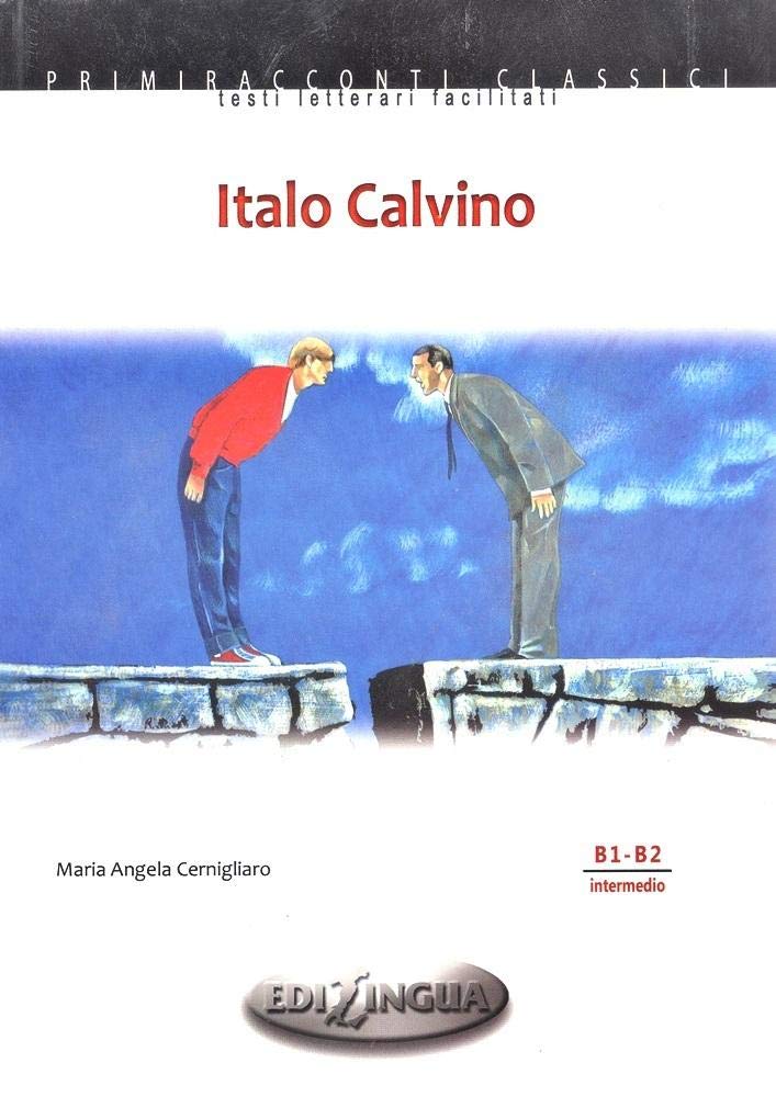 Italo Calvino. Primiracconti Classici. Livello intermedio (B1-B2)