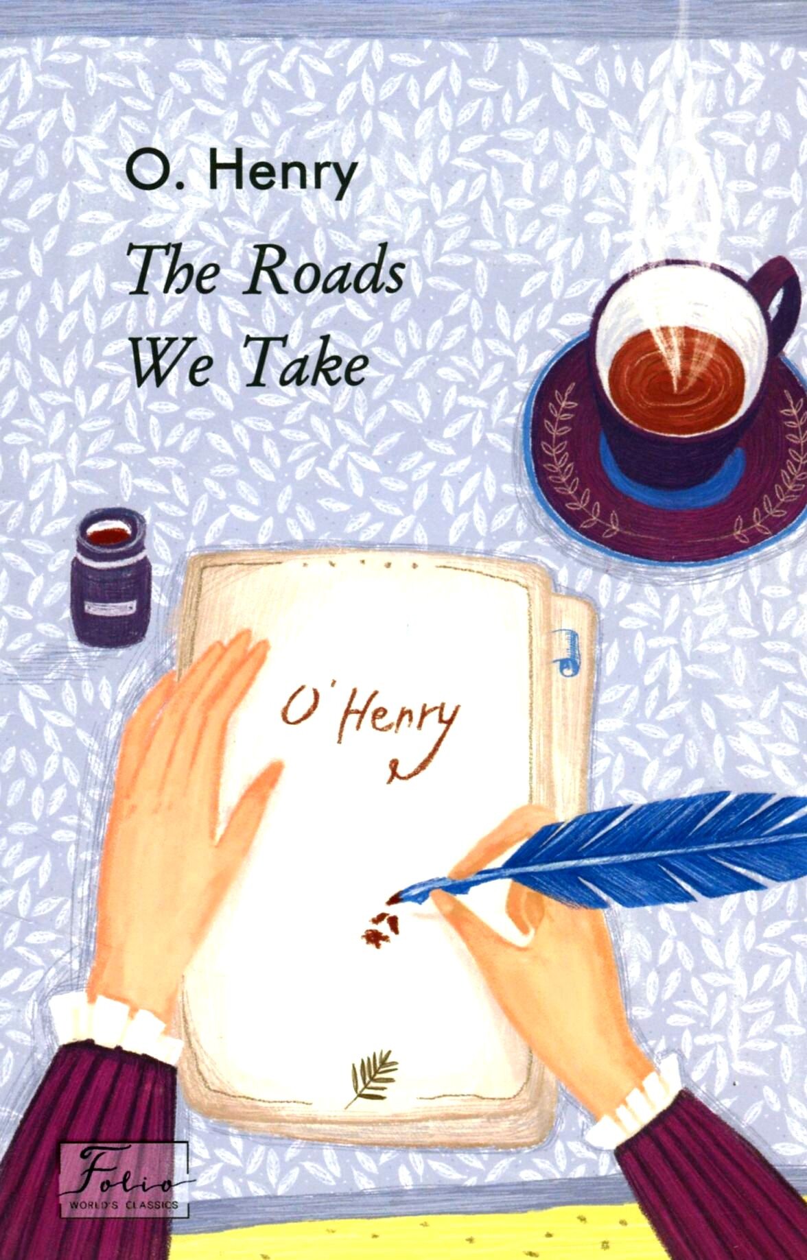 The Roads We Take (Folio World's Classics)