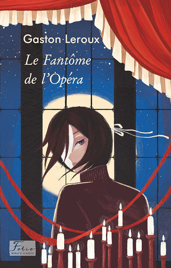 Le Fantôme de l’Opéra (Folio World's Classics)