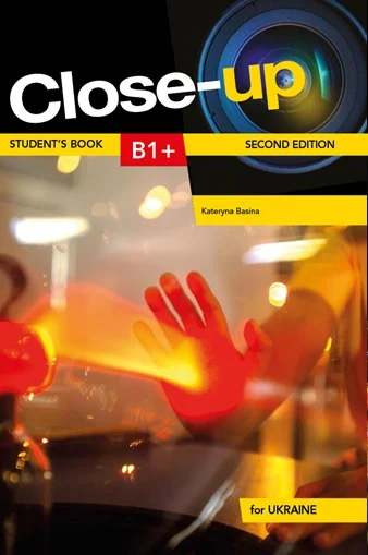 Підручник «Close-Up for Ukraine 2nd Edition B1+. Student's Book
