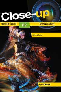 Підручник «Close-Up for Ukraine 2nd Edition B2. Student's Book