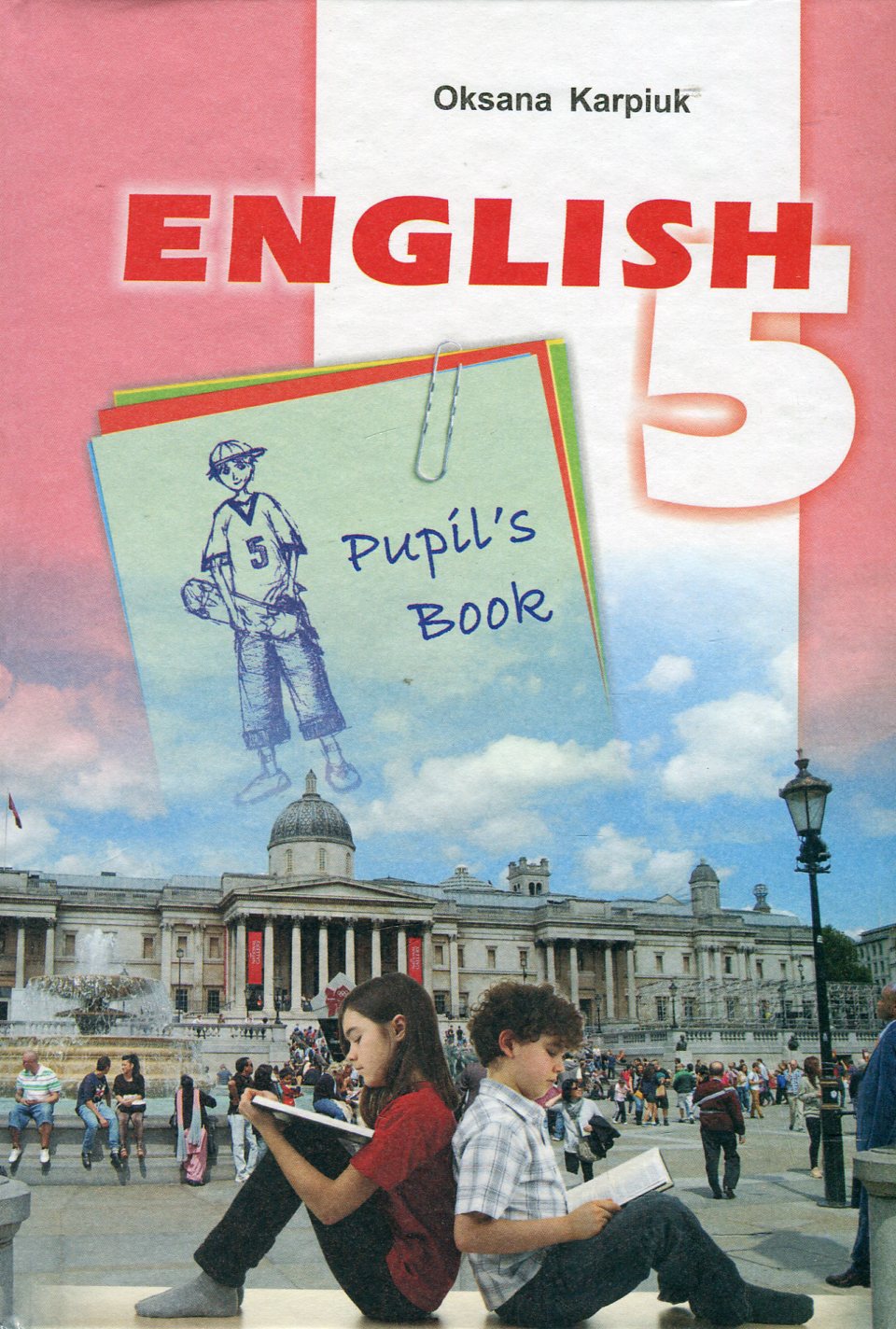 Англійська мова. Підручник для 5-го класу / English 5. Pupil's Book (+ CD-ROM)