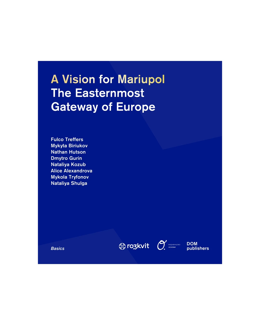 A vision of Mariupol. Eastern gateway of Europe