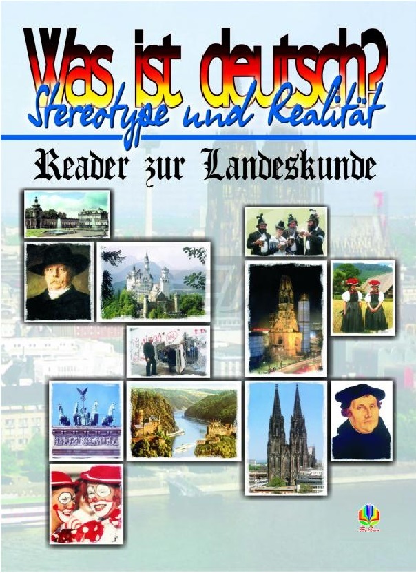 Was ist deutsch? Stereotype und Realität. Reader zur Landeskunde