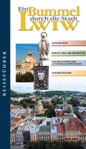 Ein Bummel durch die Stadt Lwiw