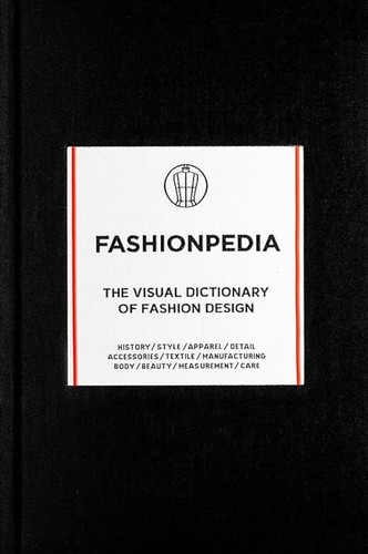 Fashionpedia: The Visual Dictionary of Fashion Design